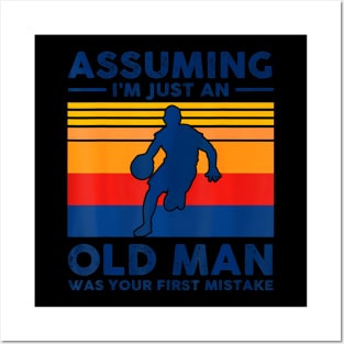 Assuming  just an old man was your first mistake Posters and Art